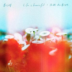 Life is beautiful / HiDE the BLUE (limitée)