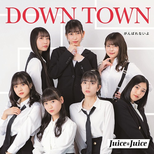 DOWN TOWN / Ganbarenai yo (régulière Type A)