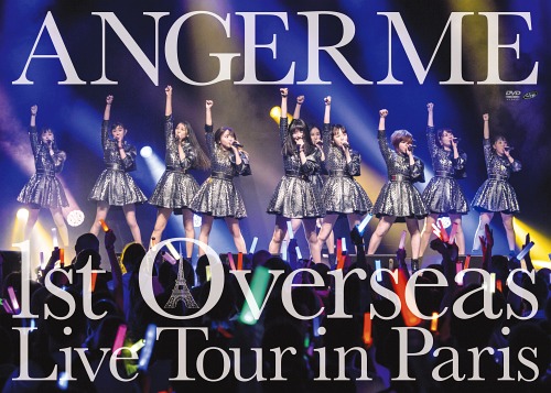 ANGERME 1st Overseas Live Tour in Paris (Regular)